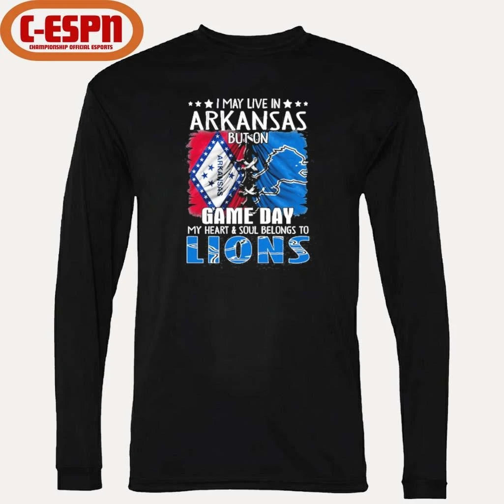 Official I May Live In Arkansas But On Gameday My Heart And Soul Belongs To Detroit Lions 2026 Shirt