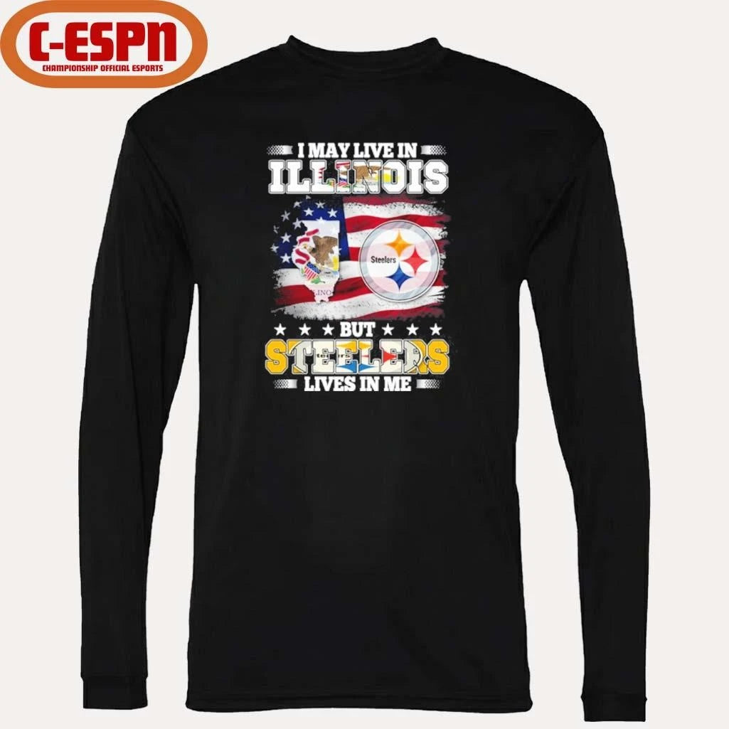 Official I May Live In Illinois But Steelers Lives In Me Shirt