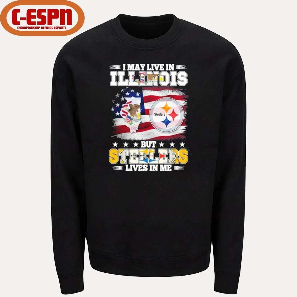 Official I May Live In Illinois But Steelers Lives In Me Shirt