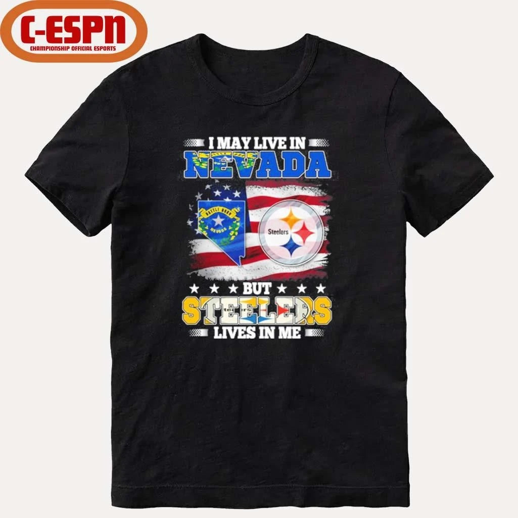 Official I May Live In Nevada But Steelers Lives In Me Shirt