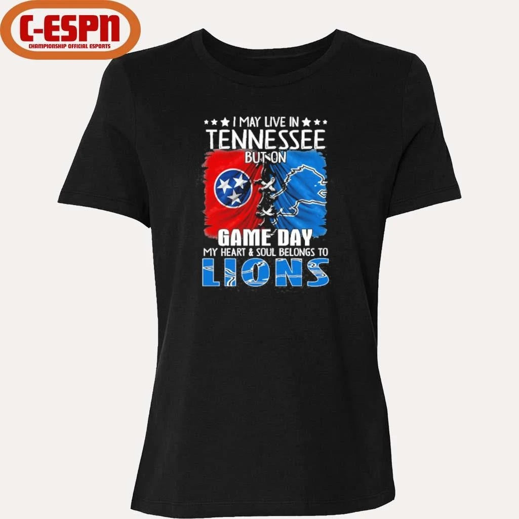 Official I May Live In Tennessee But On Gameday My Heart And Soul Belongs To Detroit Lions 2026 Shirt