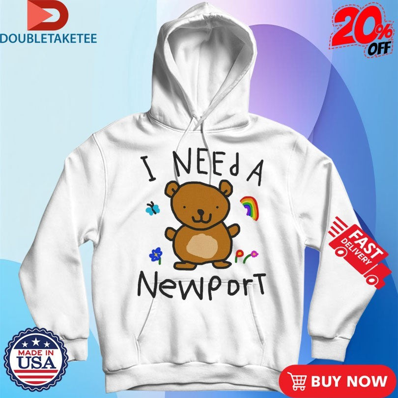 Official I Need A Newport Shirts