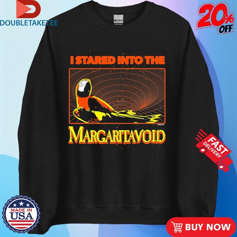 Official I Stared Into The Margaritavoid Parrot Shirts