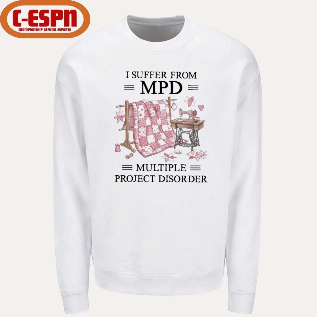Official I Suffer From MPD Multiple Project Disorder T-Shirt