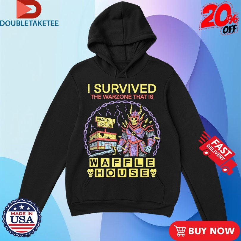 Official I Survived The Warzone That Is Waffle House Warzone Shirts