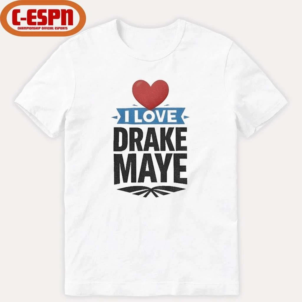 Official I love Drake Maye Shirt