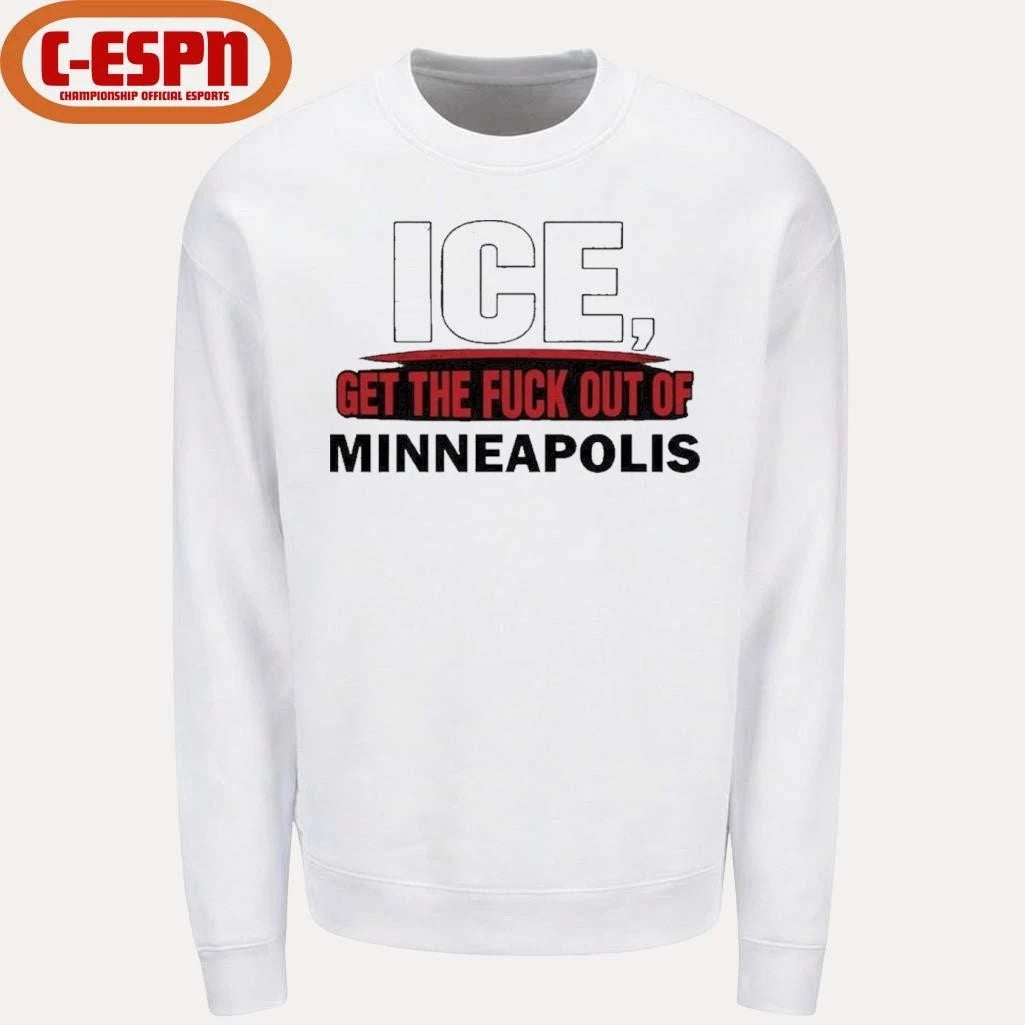 Official ICE Get The Fuck Out Of Minneapolis T-Shirt