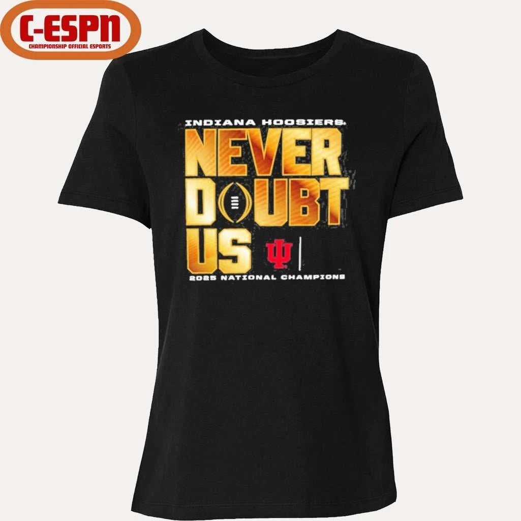 Official IU Football Never Doubt Us National Champions T-Shirt
