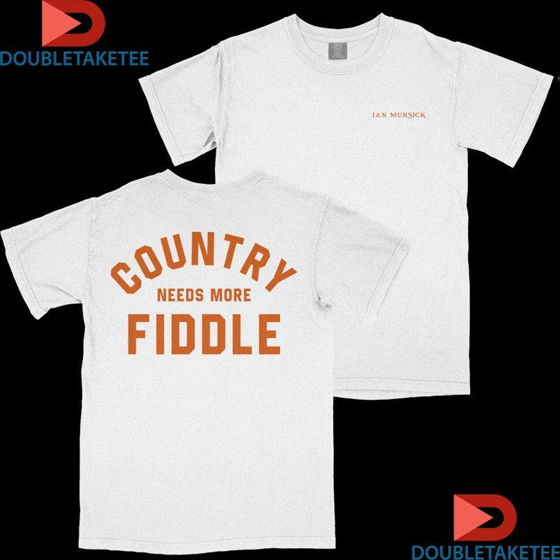 Official Ian Munsick Needs More Country Fiddle Shirts