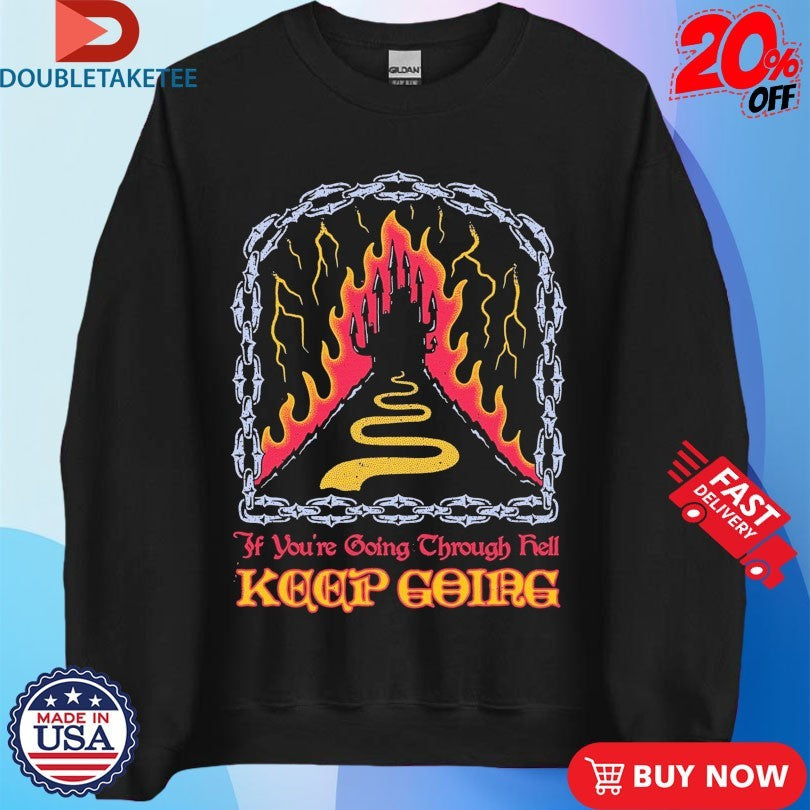 Official If You’re Going Through Hell Keep Going Wizard Of Barge Shirts