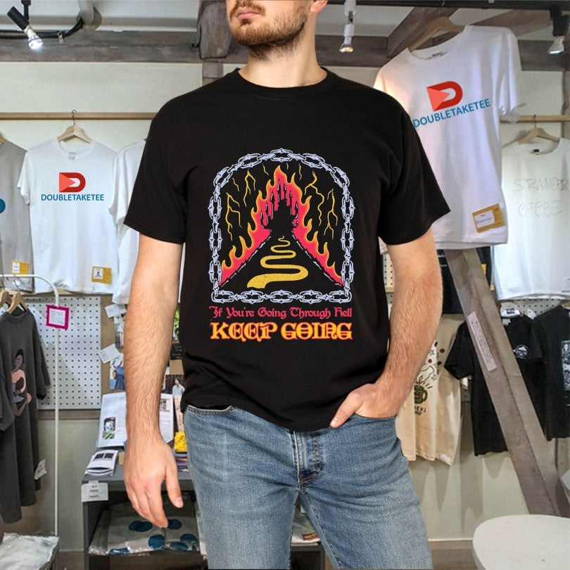 Official If You’re Going Through Hell Keep Going Wizard Of Barge Shirts