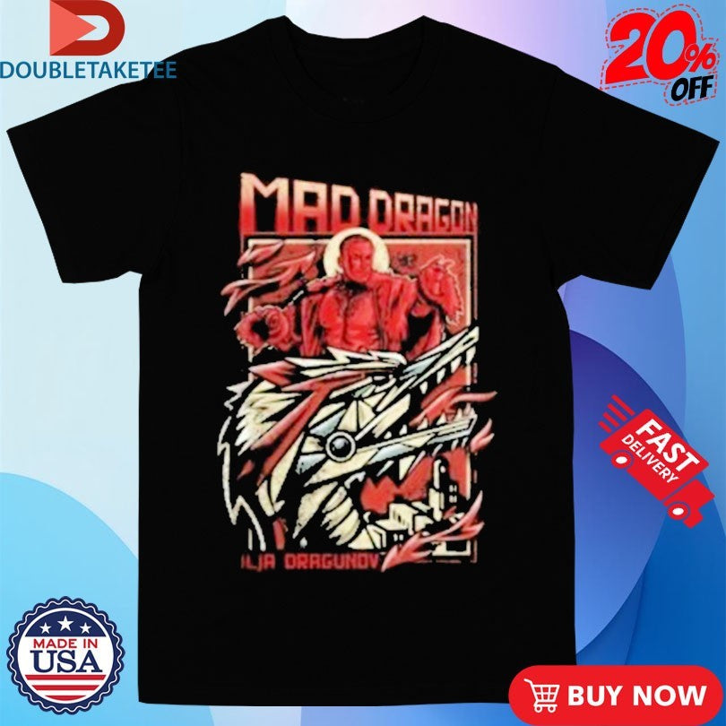 Official Ilja Dragunov Moscow Mad Dragon Shirts