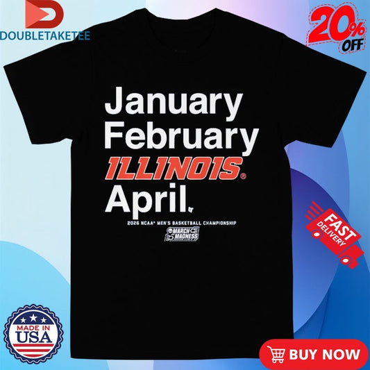 Official Illinois Fighting Illini January February April NCAA Men’s Basketball Champions 2026 March Madness Month Shirts