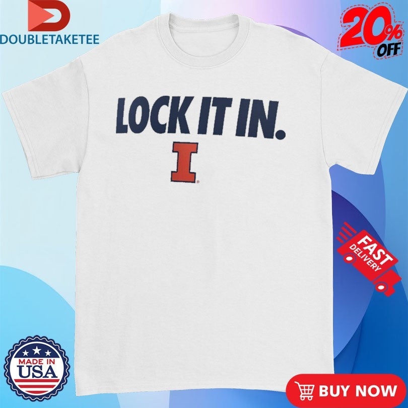 Official Illinois Fighting Illini Lock It In Shirts