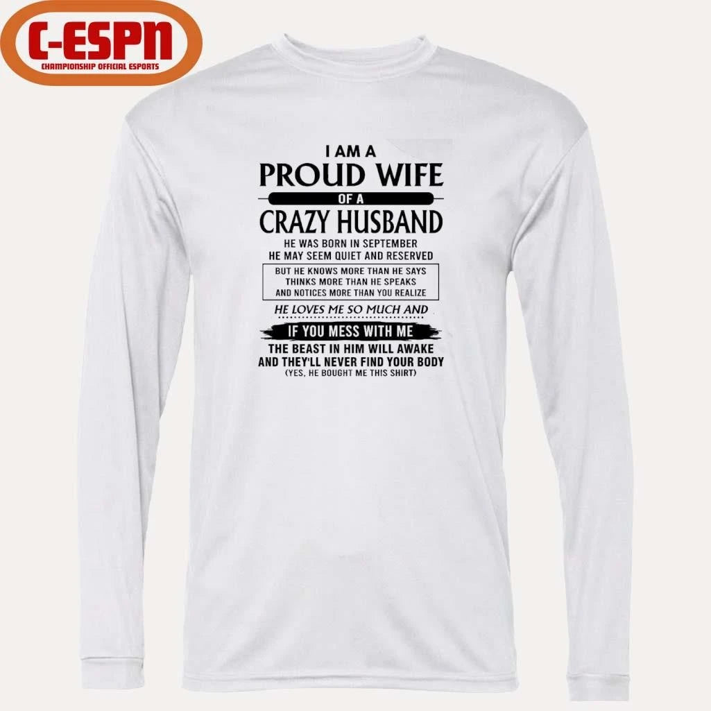 Official I’m A Proud Wife Of A Crazy Husband He Was Born In September 2026 Shirt