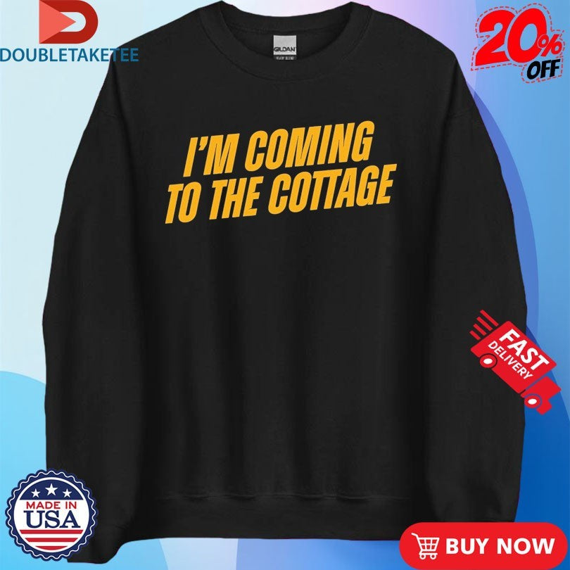 Official I’m Coming To The Cottage Shirts
