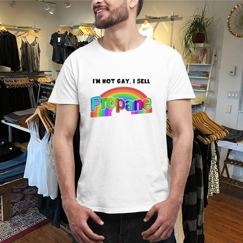 Official I’m Not Gay, I Sell Propane Shirts
