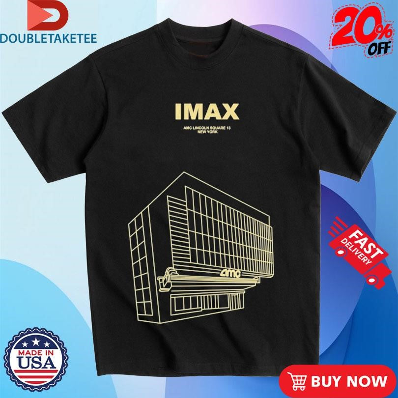 Official Imax AMC Lincoln Square 13 New York Shirts