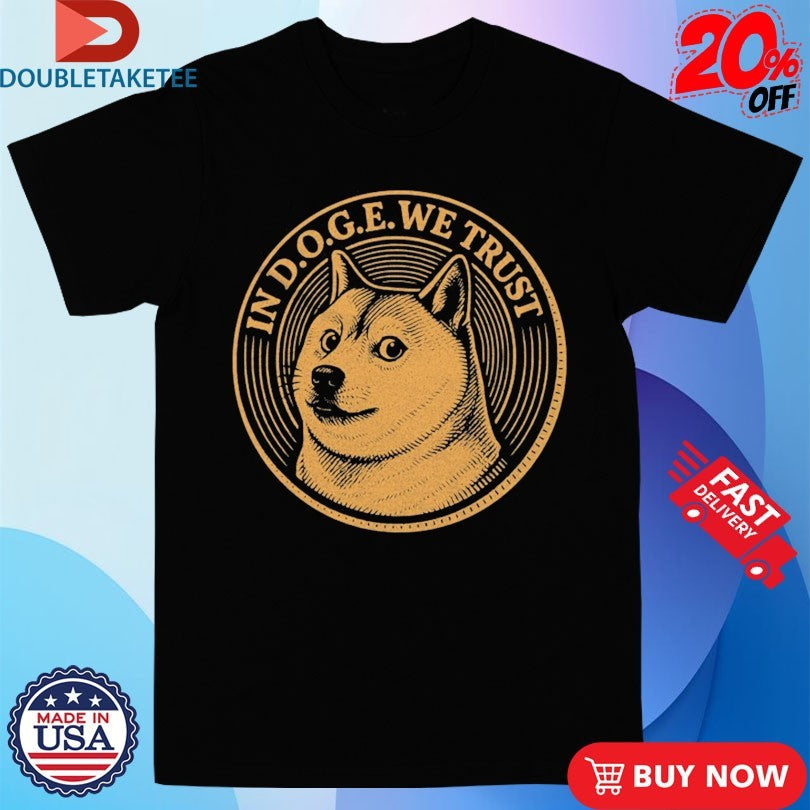 Official In Doge We Trust Shirts