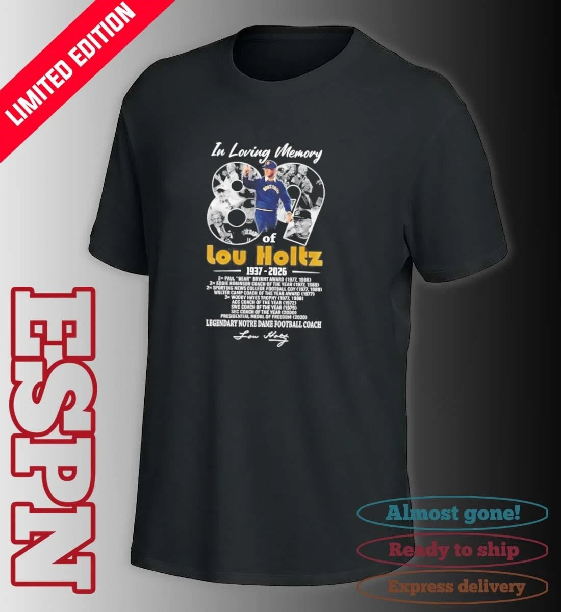 Official In Loving Memory Of Lou Holtz 1937 2026 Legendary Notre Dame Football Coach Signature Tribute Shirt