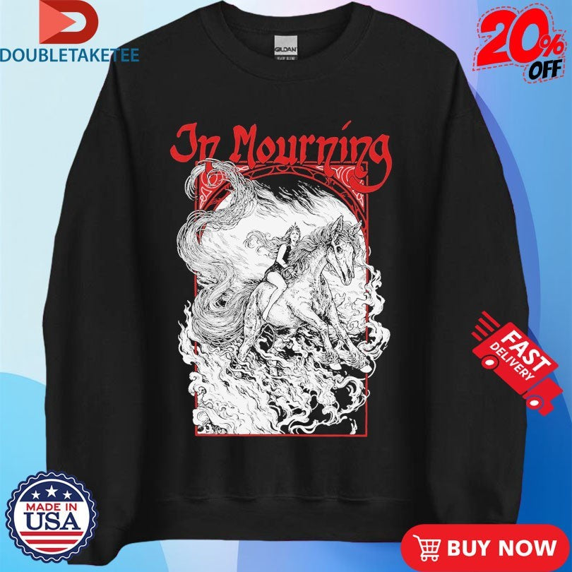 Official In Mourning Lady Deathhorse Shirts