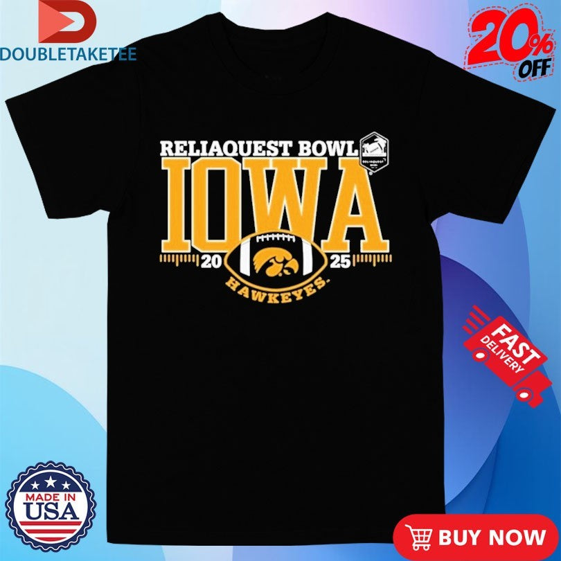 Official Iowa Hawkeyes 2025 Reliaquest Bowl Shirts