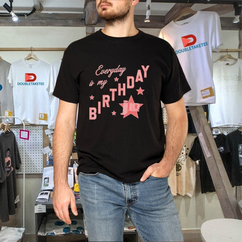 Official Jennifer Lopez Everyday Is My Birthday Star Shirts