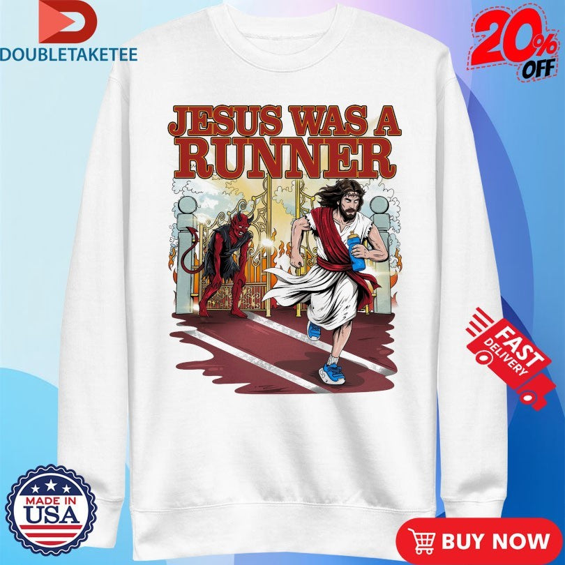 Jesus Was A Runner Satan Shirts