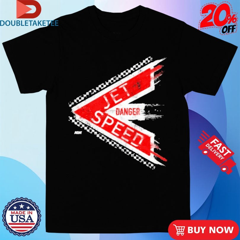 Official JetSpeed Danger AEW Shirts