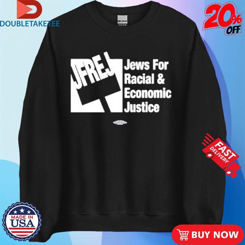 Official Jews For Racial And Economic Justice Neck Shirts