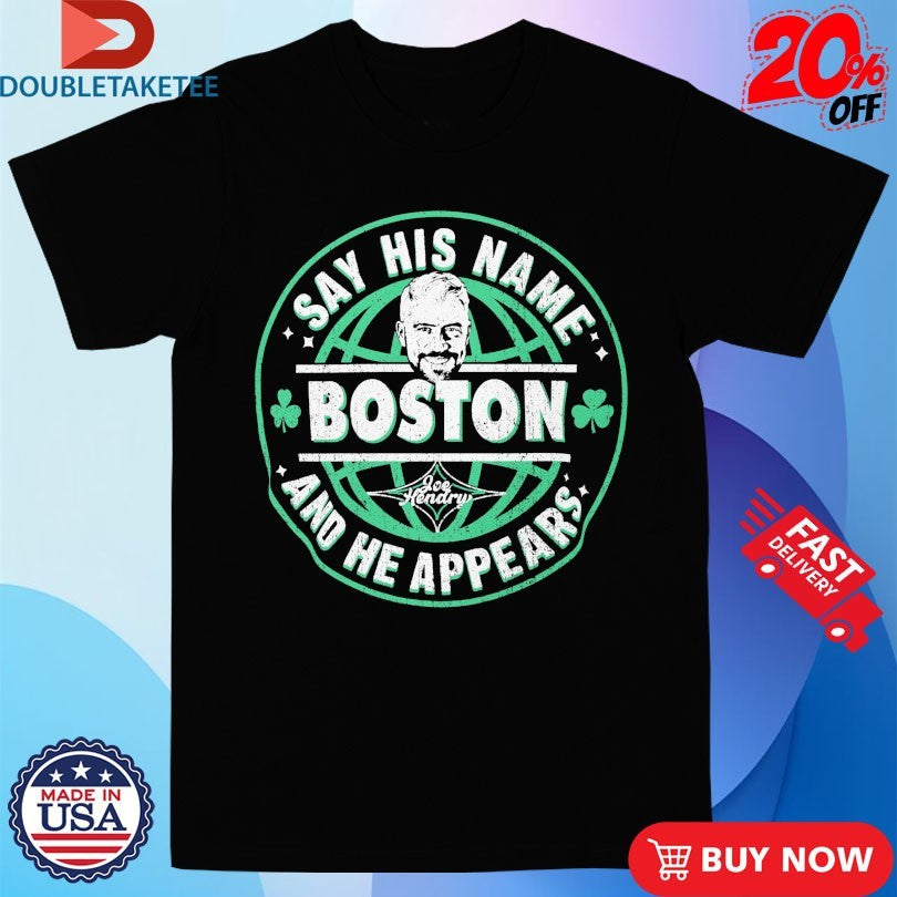 Official Joe Hendry Say His Name Boston And He Appears Shirts
