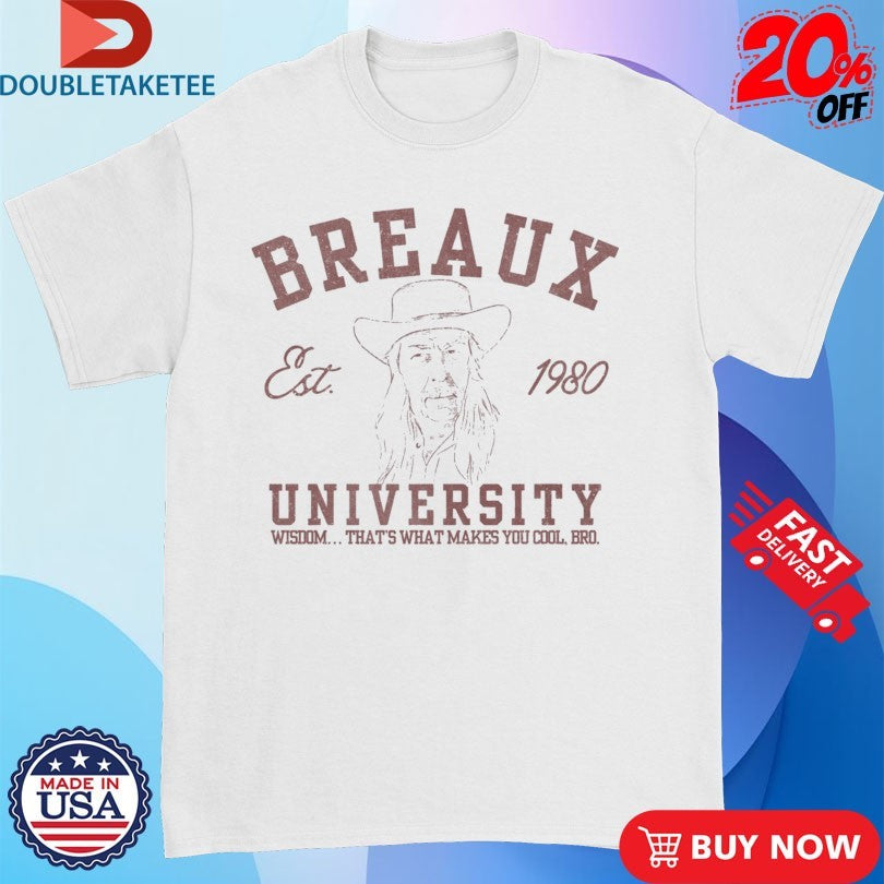Official Joey Breaux University Wisdom That’s What Makes You Cool Bro Est 1980 Shirts