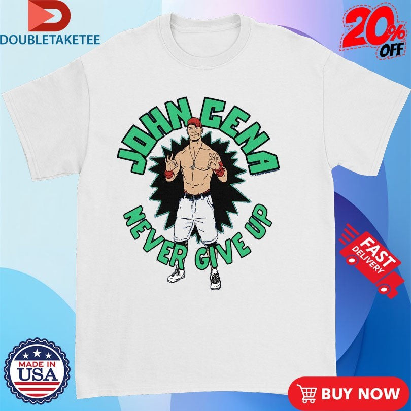 Official John Cena Never Give Up Shirts
