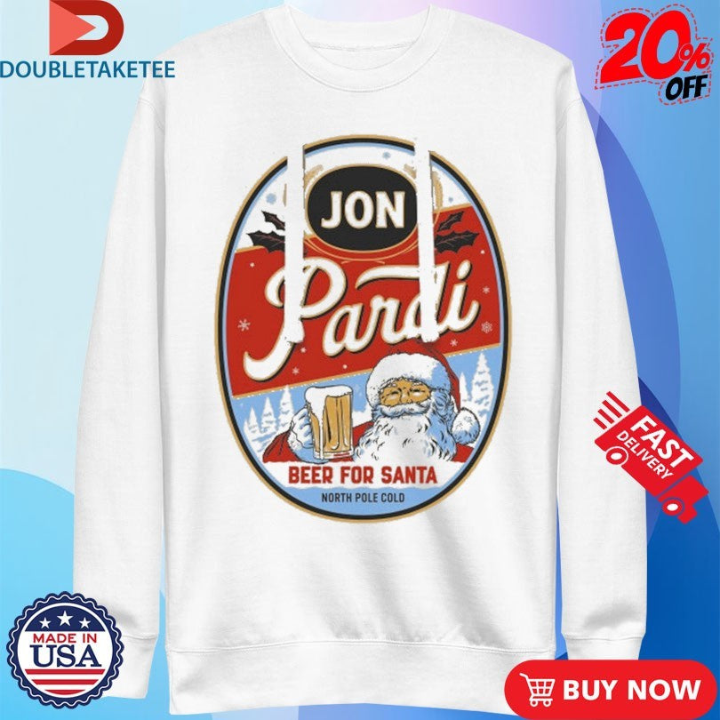 Official Jon Pardi Beer For Santa North Pole Cold Merry Christmas Shirts
