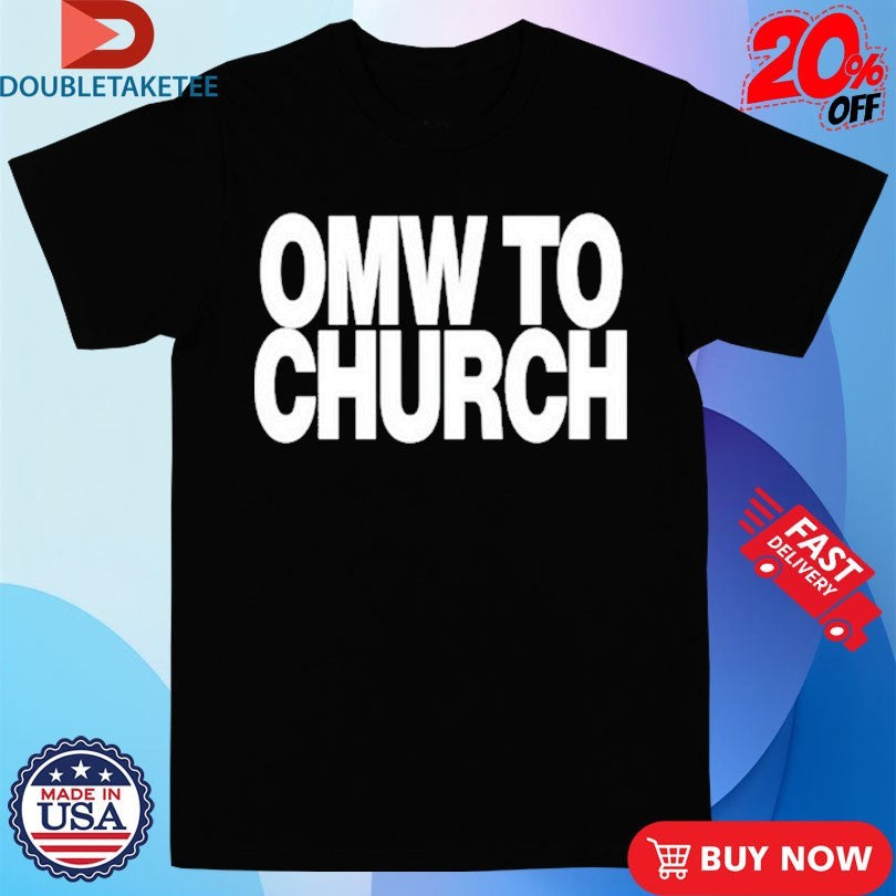 Official Josh P OMW To Church Shirts