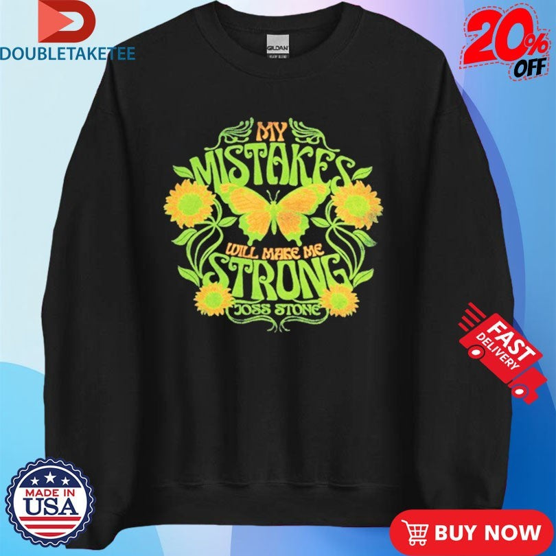 Official Joss Stone My Mistakes Strong Flower Butterfly Shirts