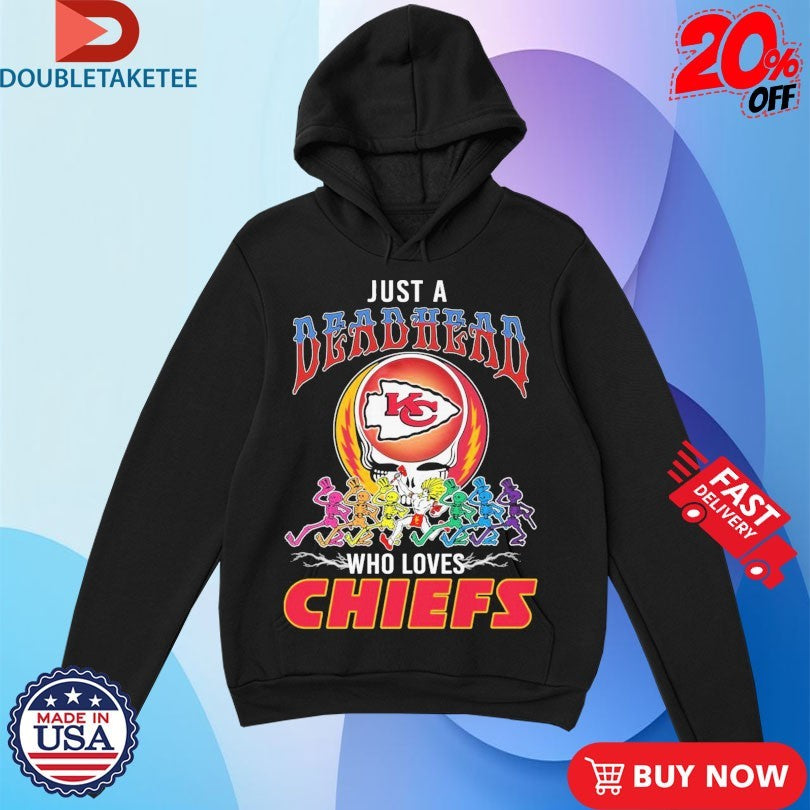 Official Just A Deadhead Who Loves Kansas City Chiefs X Grateful Dead Skeletons Shirts