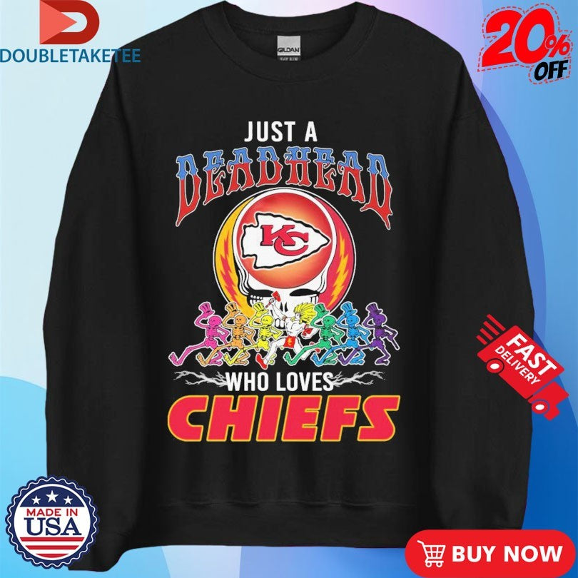 Official Just A Deadhead Who Loves Kansas City Chiefs X Grateful Dead Skeletons Shirts