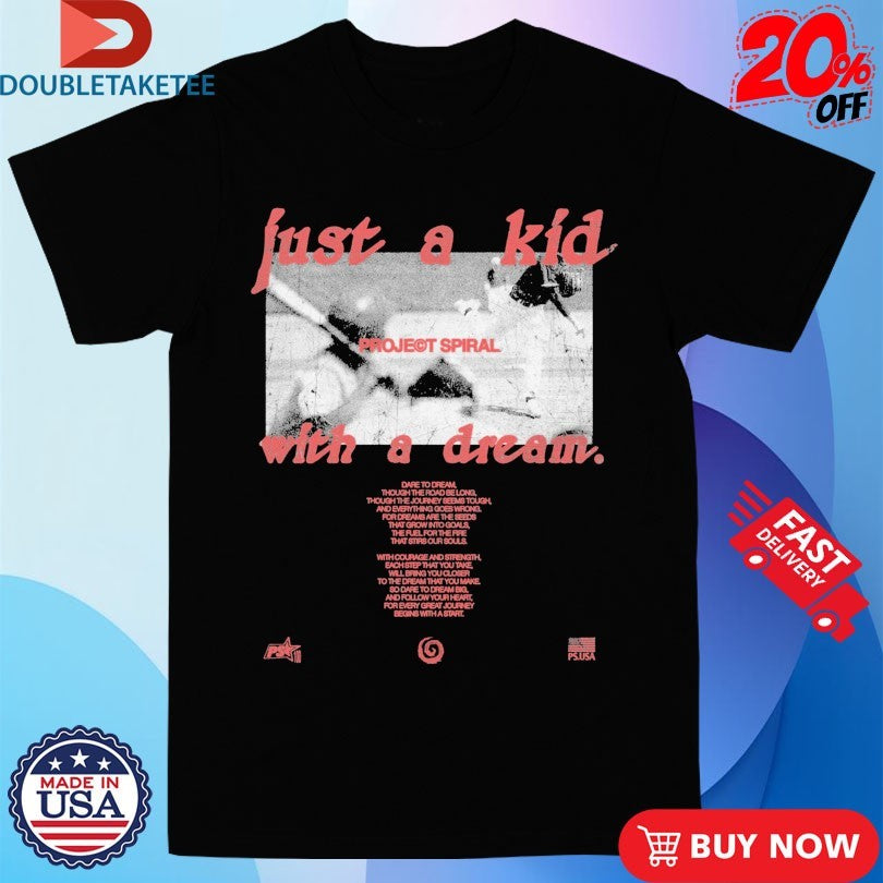 Official Just A Kid With A Dream Project Spiral Shirts