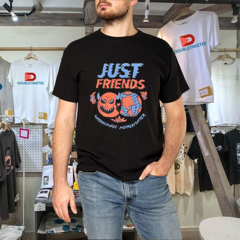Official Just Friends Worldwide Motherfucker Shirts