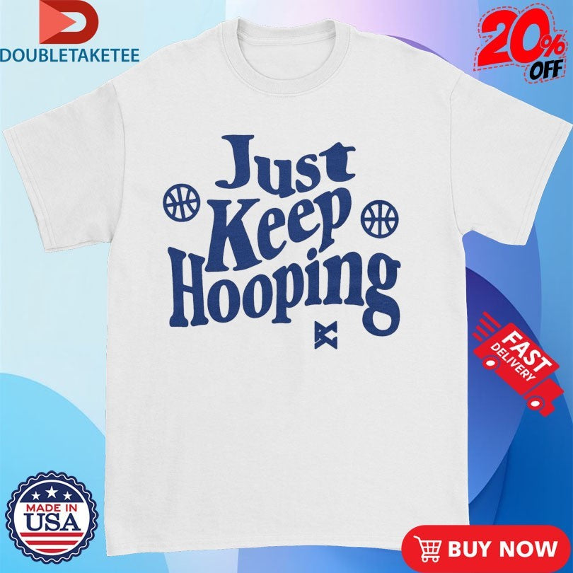 Official Just Keep Hooping Shirts