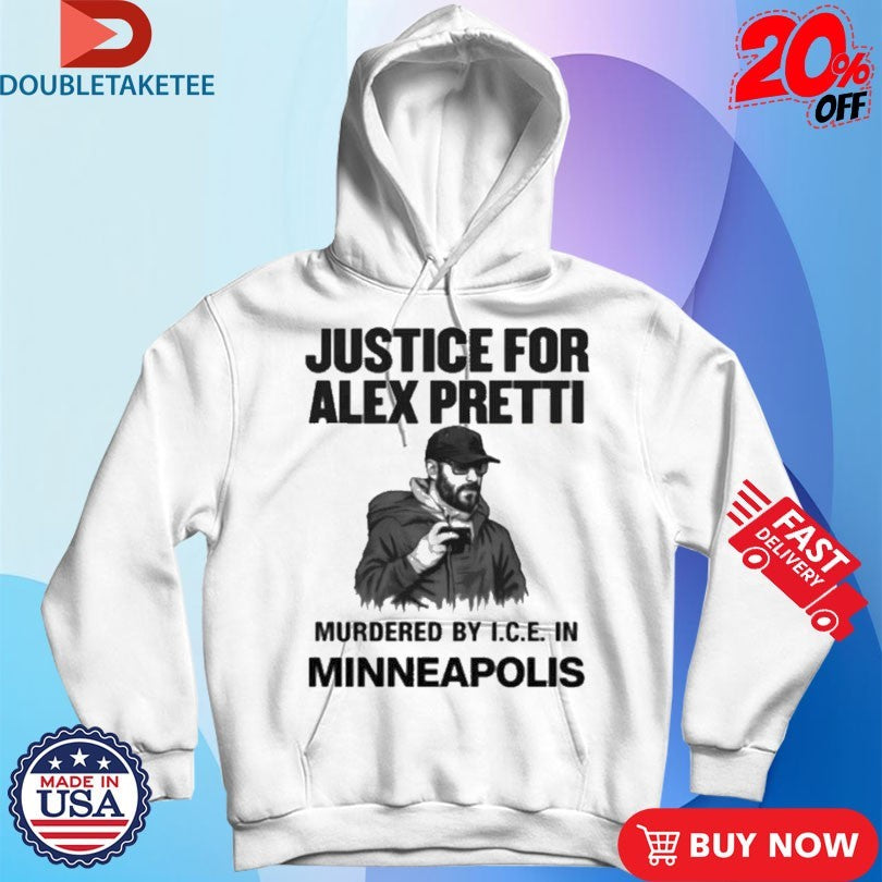 Official Justice For Alex Pretti Murdered By ICE In Minneapolis Shirts