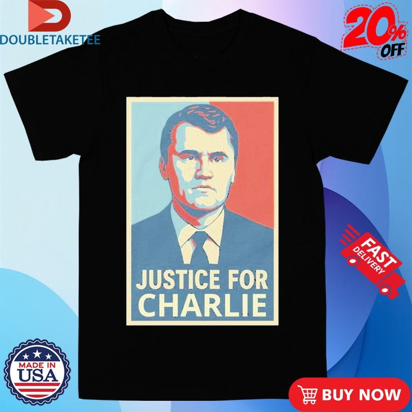 Official Justice For Charlie Kirk T-shirts