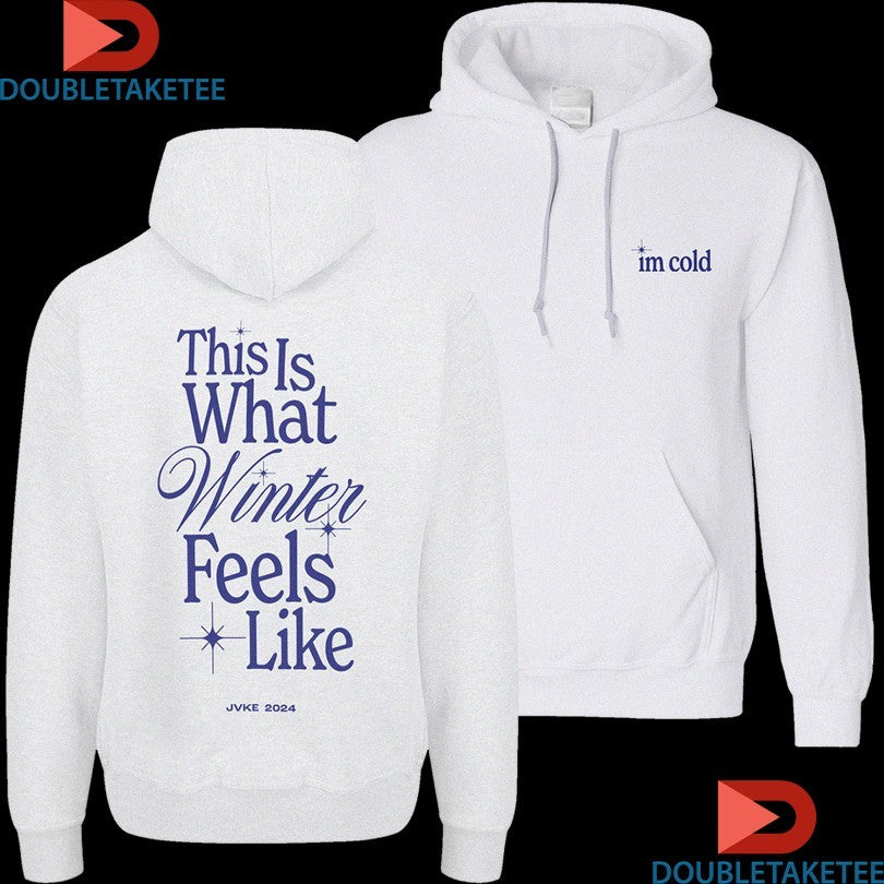 Official Jvke I’m Cold This Is What Winter Feels Like Shirts