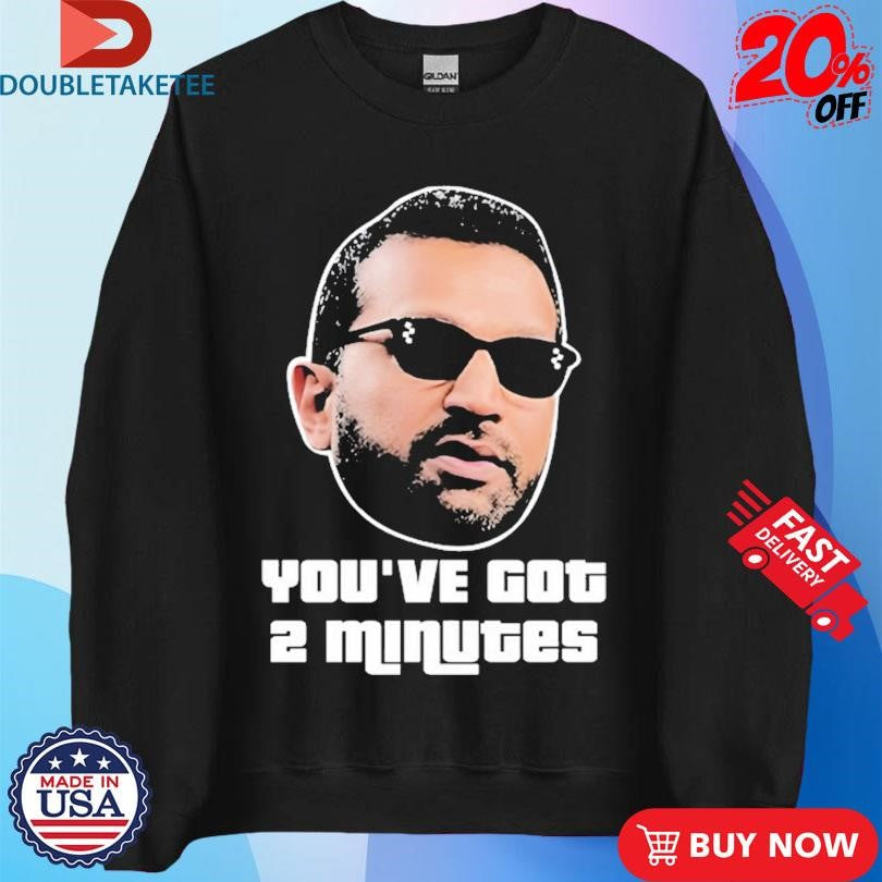 Official Kash Patel You’ve Got 2 Minutes Shirts