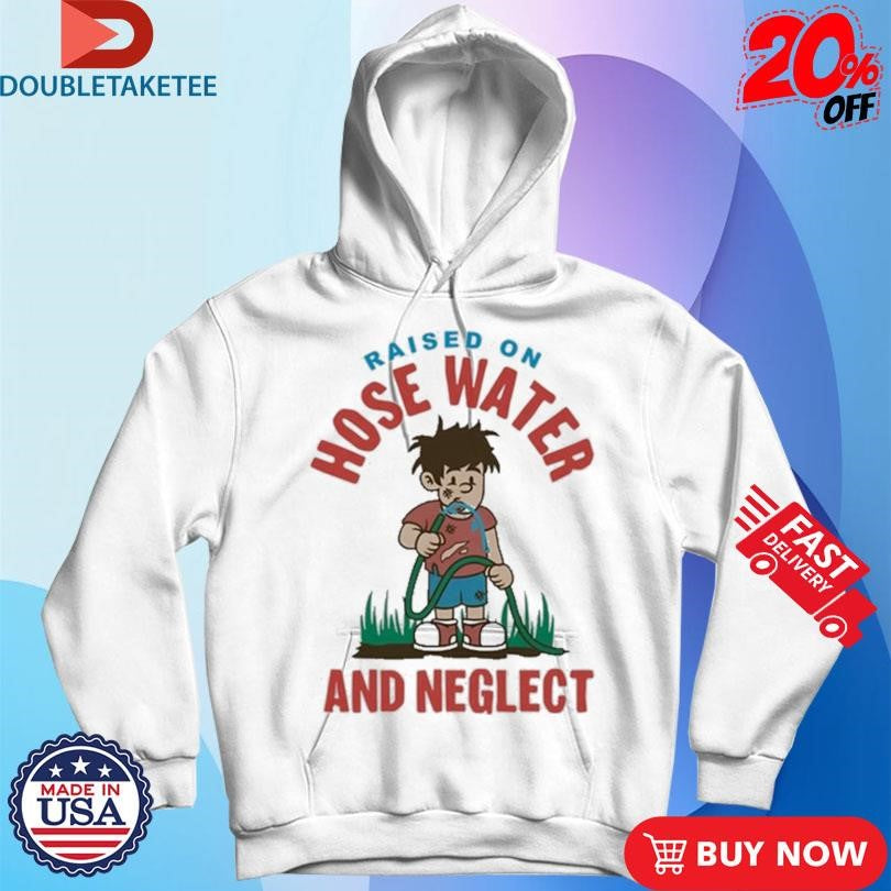 Official Kelly Manno Gen X Shit Raised On Hose Water And Neglect Shirts