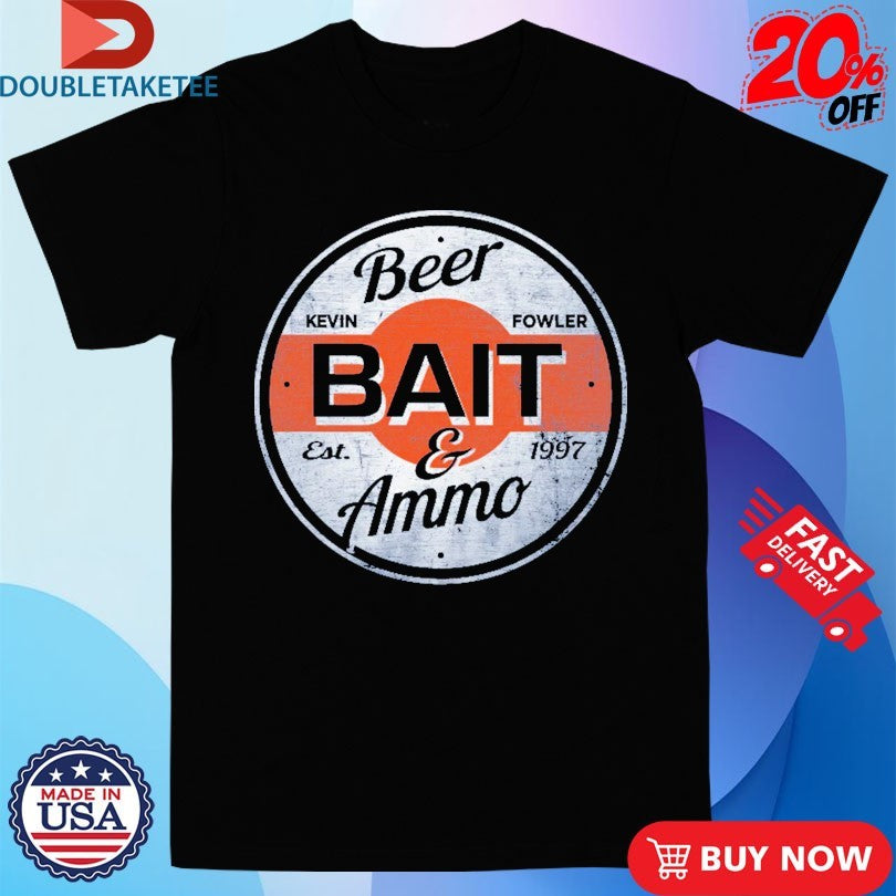 Official Kevin Fowler Beer Bait And Ammo Est 1997 Shirts
