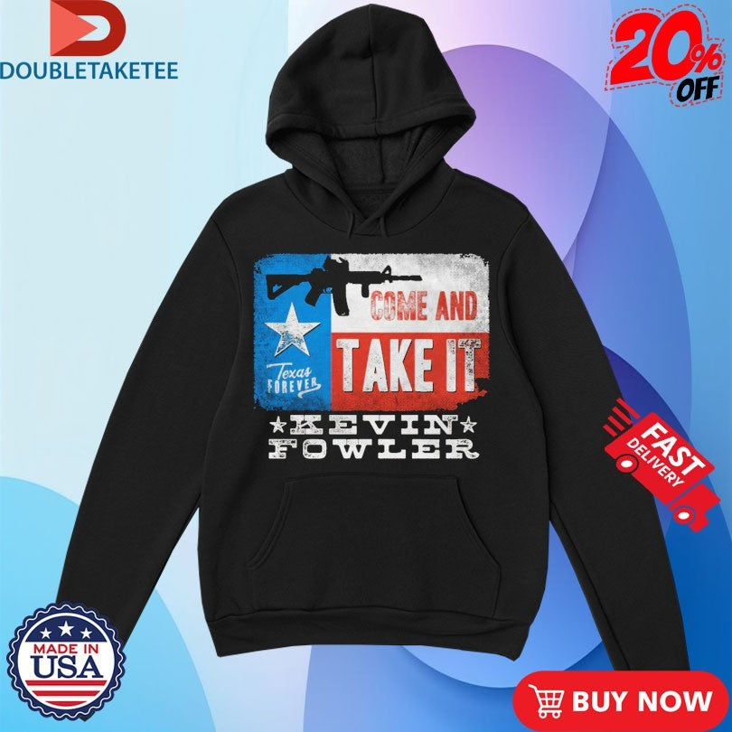 Official Kevin Fowler Come And Take It Texas Forever Shirts