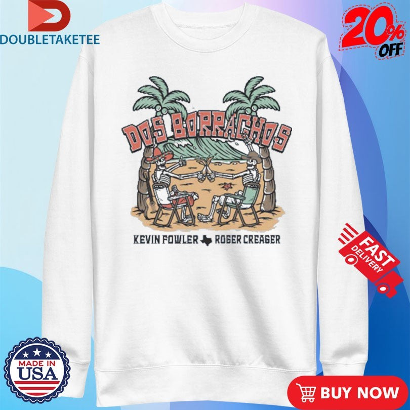 Official Kevin Fowler Roger Creager Dos Borrachos Skeletons Summer Shirts