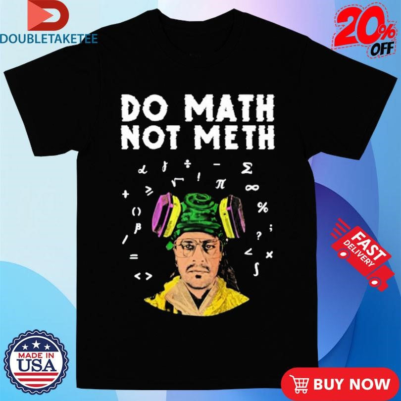 Official Kieram Litchfield Do Math Not Meth Shirts